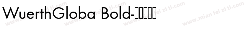 WuerthGloba Bold字体转换